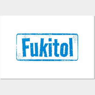 Fukitol Posters and Art